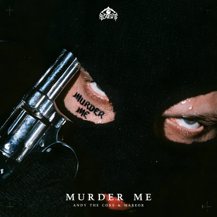 ANDY THE CORE, MARKOR – MURDER ME cover art
